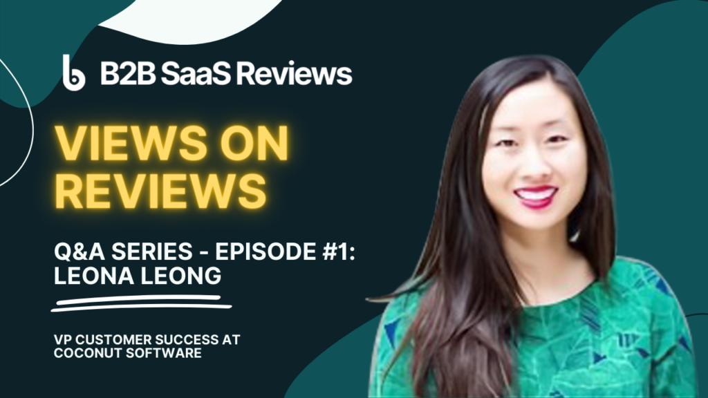 How Customer Success Views Reviews – With Leona Leong