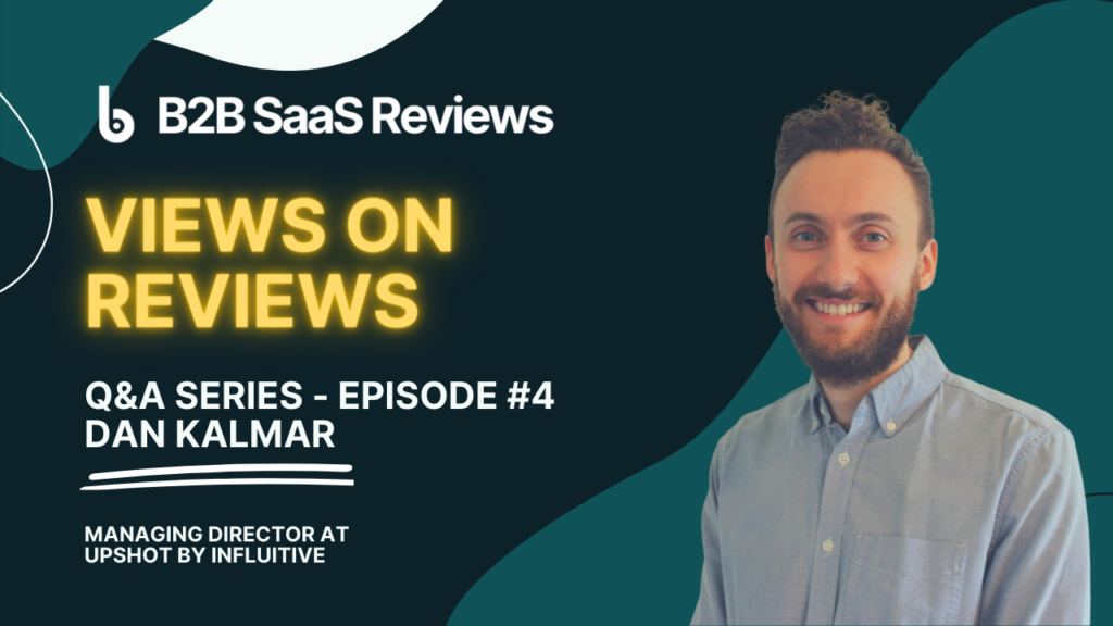 How a Customer Storyteller for Advocacy Marketers Sees Reviews – With Dan Kalmar